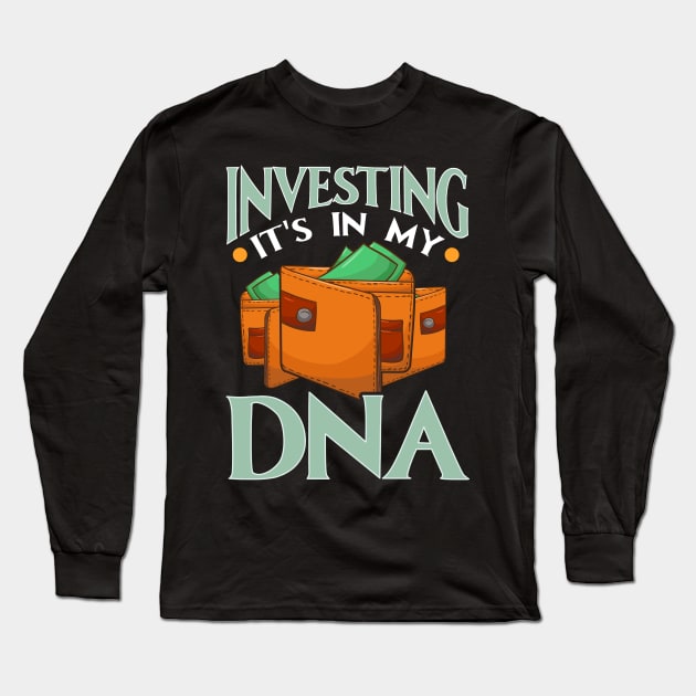 Investing It's In My DNA Financial Investor Stocks Long Sleeve T-Shirt by theperfectpresents